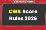 CIBIL Score Rules 2026: RBI Clarifies Rumors About Credit Score Changes
